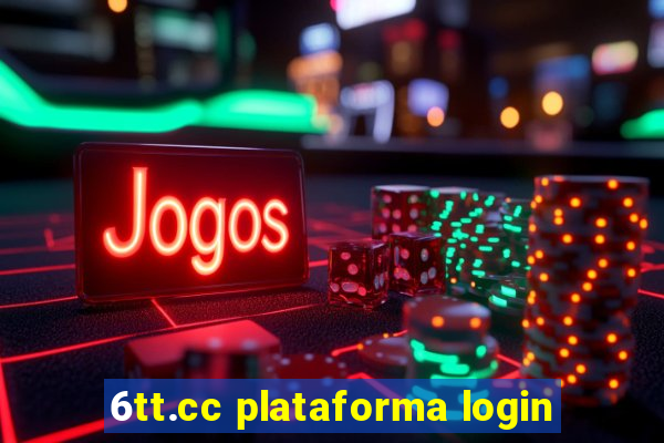 6tt.cc plataforma login